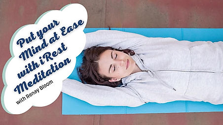 Put your Mind at Ease with iRest Meditation with Renay